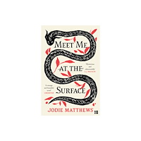 HarperCollins Publishers Meet Me at the Surface (häftad, eng)