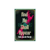 HarperCollins Publishers And He Shall Appear (inbunden, eng)