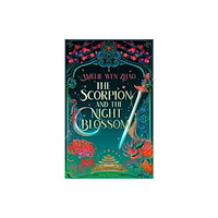 HarperCollins Publishers The Scorpion and the Night Blossom (inbunden, eng)
