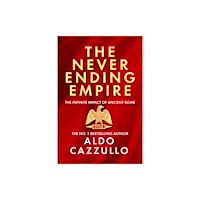 HarperCollins Publishers The Neverending Empire (inbunden, eng)