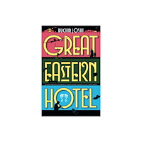 HarperCollins Publishers Great Eastern Hotel (häftad, eng)