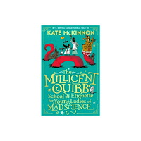HarperCollins Publishers The Millicent Quibb School of Etiquette for Young Ladies of Mad Science (häftad, eng)
