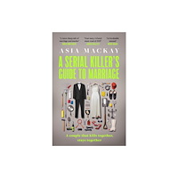 Headline Publishing Group A Serial Killer's Guide to Marriage (inbunden, eng)