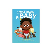 Harpercollins publishers inc I Was Born a Baby (häftad, eng)