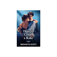 HarperCollins Publishers How To Court A Rake (häftad, eng)