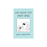 Vintage Publishing Cry When the Baby Cries (inbunden, eng)