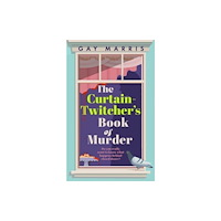 Bedford Square Publishers A Curtain Twitcher's Book of Murder (häftad, eng)