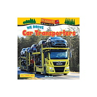 Ruby Tuesday Books Ltd We Drive Car Transporters (häftad, eng)