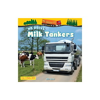 Ruby Tuesday Books Ltd We Drive Milk Tankers (häftad, eng)