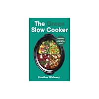 Penguin books ltd The Green Slow Cooker (inbunden, eng)