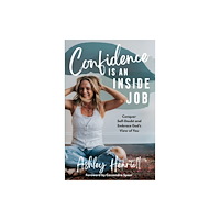 Waterbrook Press (A Division of Random House Inc) Confidence Is an Inside Job (inbunden, eng)