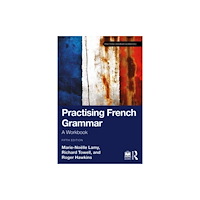 Taylor & francis ltd Practising French Grammar (häftad, eng)