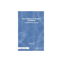 Taylor & francis ltd Data Analytics for Business Intelligence (häftad, eng)