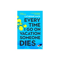 Pan Macmillan Every Time I Go on Vacation, Someone Dies (häftad, eng)