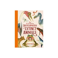 Hachette Children's Group The Illustrated Encyclopaedia of Extinct Animals (inbunden, eng)