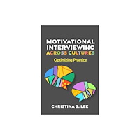 Guilford Publications Motivational Interviewing across Cultures (häftad, eng)