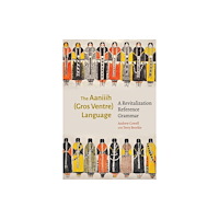 University of Nebraska Press The Aaniiih (Gros Ventre) Language (inbunden, eng)