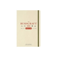 Adams Media Corporation The Bushcraft 101 Field Log (häftad, eng)