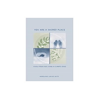 Andrews McMeel Publishing You Are a Sacred Place (inbunden, eng)