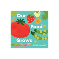 The Collective Book Studio Our Food Grows (inbunden, eng)