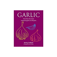 Ryland, Peters & Small Ltd Garlic (inbunden, eng)