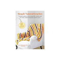 Ryland, Peters & Small Ltd Simple Natural Crochet: 35 projects to make (häftad, eng)