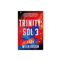 The Book Guild Ltd Trinity: Sol 3 (häftad, eng)