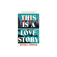 Profile Books Ltd This Is a Love Story (inbunden, eng)