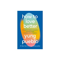 Ebury Publishing How To Love Better (inbunden, eng)