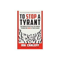 Greenleaf Book Group LLC To Stop a Tyrant (inbunden, eng)