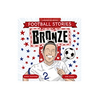 Hachette Children's Group Football Stories: Bronze (häftad, eng)