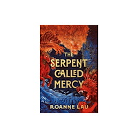 Rebellion Publishing Ltd. The Serpent Called Mercy (inbunden, eng)