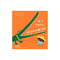 Thames & Hudson Ltd If I had a crocodile (bok, board book, eng)