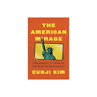 Princeton University Press The American Mirage (inbunden, eng)