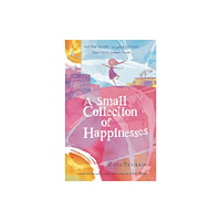 Hachette Australia A Small Collection of Happinesses (häftad, eng)