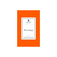 Pan Macmillan Poetry Prescription: Becoming (inbunden, eng)