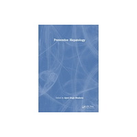 Taylor & francis ltd Preventive Hepatology (häftad, eng)