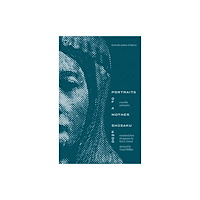 Yale university press Portraits of a Mother (häftad, eng)