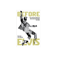Hachette Books Before Elvis (inbunden, eng)