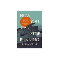 Zondervan Now You Can Stop Running (häftad, eng)