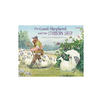 Zondervan The Good Shepherd and the Stubborn Sheep (inbunden, eng)