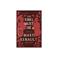 Little, Brown Book Group The King Must Die (inbunden, eng)