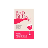 Little, Brown Book Group Bad Drunk (inbunden, eng)