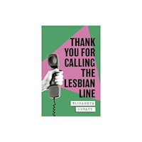 John Murray Press Thank You For Calling the Lesbian Line (inbunden, eng)
