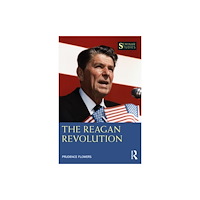 Taylor & francis ltd The Reagan Revolution (häftad, eng)