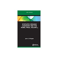 Taylor & francis ltd Synthetic Organic Chemistry and the Nobel Prize, Volume 3 (inbunden, eng)