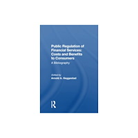 Taylor & francis ltd Public Regulation of Financial Services: Costs and Benefits to Consumers (häftad, eng)