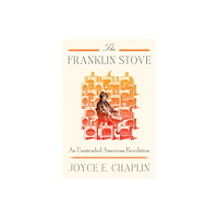 Farrar, Straus & Giroux Inc The Franklin Stove (inbunden, eng)