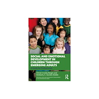 Taylor & francis ltd Social and Emotional Development in Children through Emerging Adults (häftad, eng)