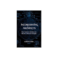 University of california press Incorporating Architects (häftad, eng)